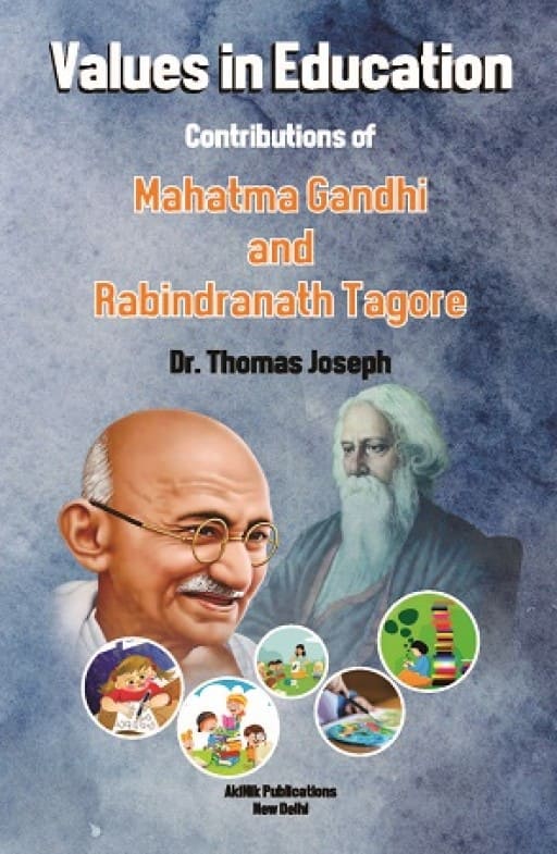 Values in Education: Contributions of Mahatma Gandhi and Rabindranath Tagore