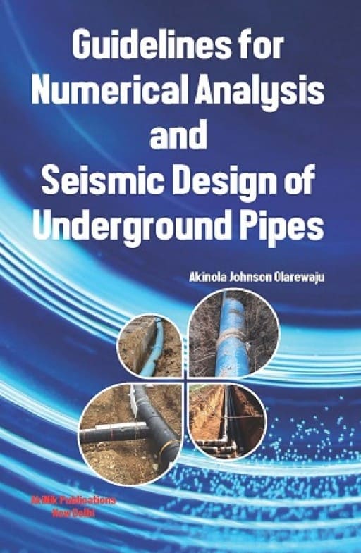 Guidelines for Numerical Analysis and Seismic Design of Underground Pipes