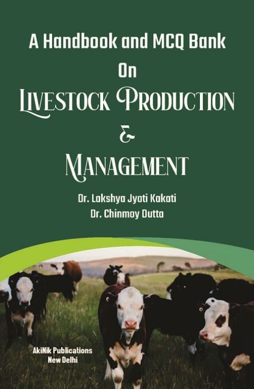 A Handbook and MCQ Bank on Livestock Production & Management : AkiNik  Publications