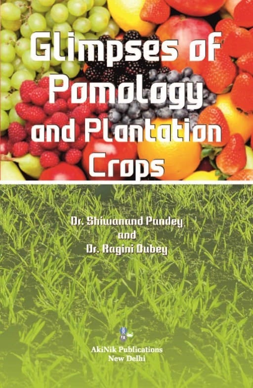 Glimpses of Pomology and Plantation Crops