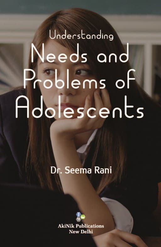 Understanding Needs and Problems of Adolescents