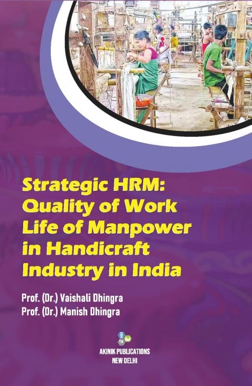 Strategic HRM: Quality of Work Life of Manpower in Handicraft Industry in India