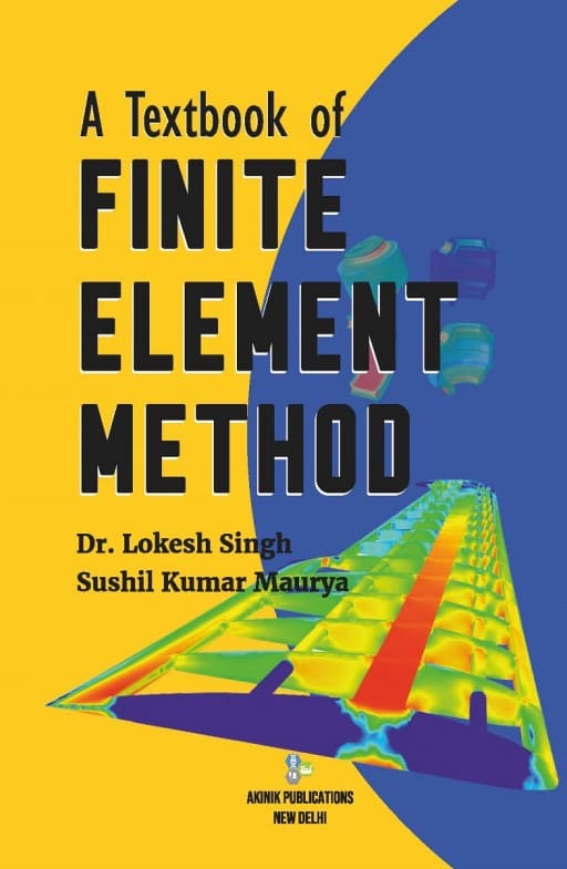 A Textbook of Finite Element Method