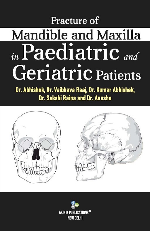Fracture of Mandible and Maxilla in Paediatric and Geriatric Patients