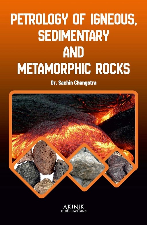 Petrology of Igneous, Sedimentary and Metamorphic Rocks