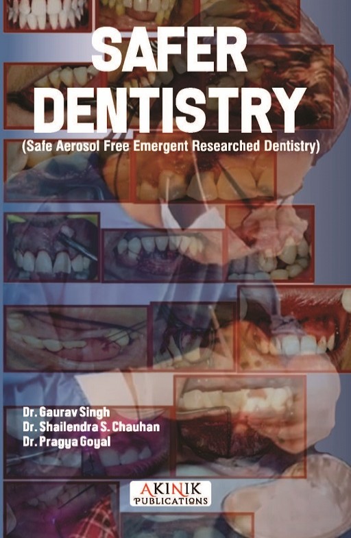 Safer Dentistry (Safe Aerosol Free Emergent Researched Dentistry)