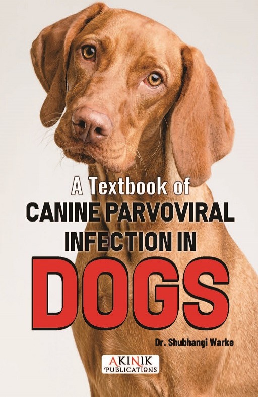 A Textbook of Canine Parvoviral Infection in Dogs