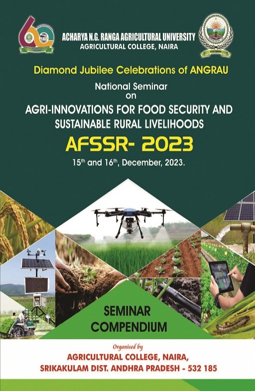Compendium of National Seminar on ‘Agri-Innovations for Food Security and Sustainable Rural Livelihoods (AFSSR - 2023)’