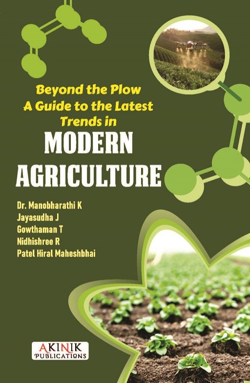 Beyond the Plow: A Guide to the Latest Trends in Modern Agriculture Beyond the Plow: A Guide to the Latest Trends in Modern Agriculture