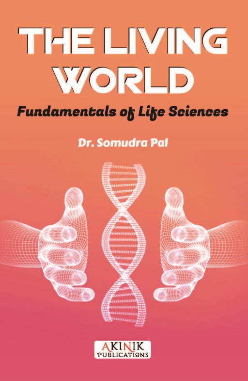 The Living World: Fundamentals of Life Sciences