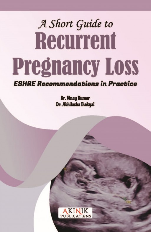A Short Guide to Recurrent Pregnancy Loss: ESHRE Recommendations in Practice