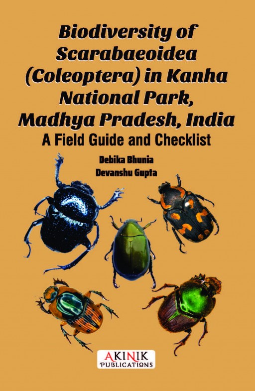 Biodiversity of Scarabaeoidea (Coleoptera) in Kanha National Park, Madhya Pradesh, India: A Field Guide and Checklist