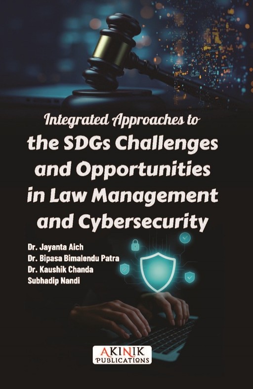 Integrated Approaches to the SDGs Challenges and Opportunities in Law Management and Cybersecurity