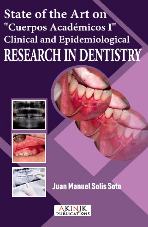 State of the Art on "Cuerpos Acad&eacute;micos I". Clinical and Epidemiological Research in Dentistry
