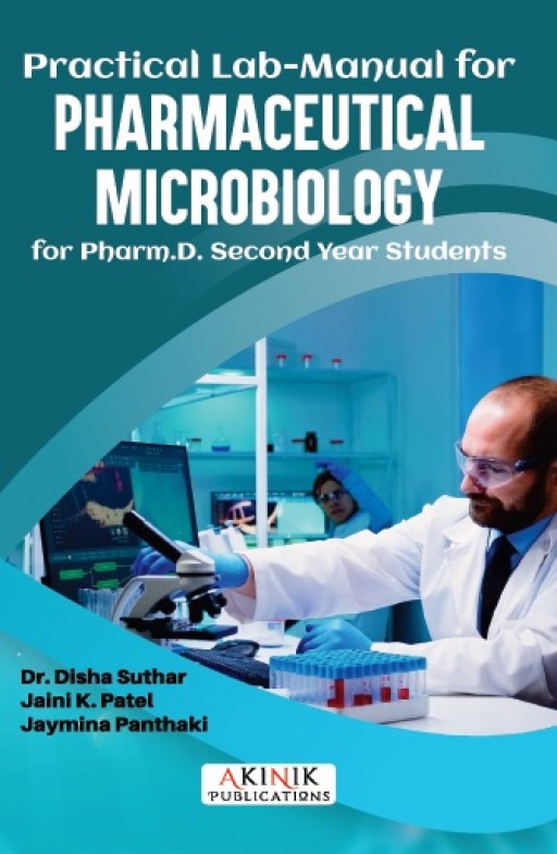 "Practical Lab-Manual for Pharmaceutical Microbiology" For Pharm D Second Year Students