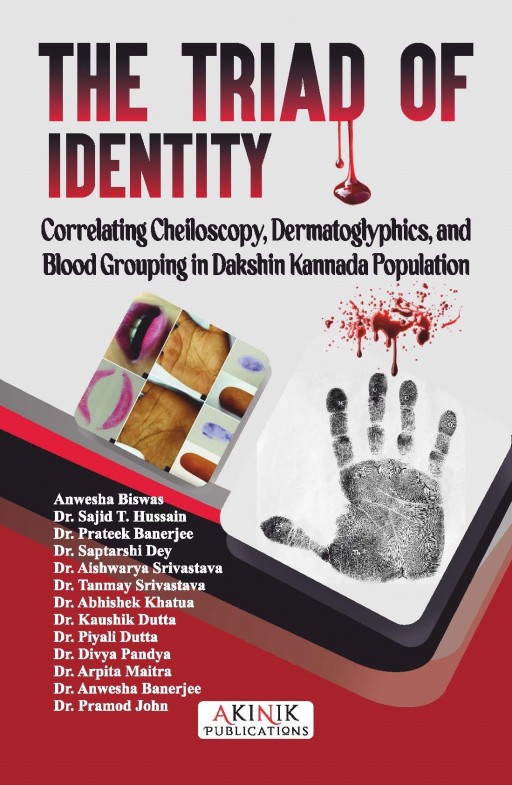 The Triad of Identity: Correlating Cheiloscopy, Dermatoglyphics, and Blood Grouping in Dakshin Kannada Population