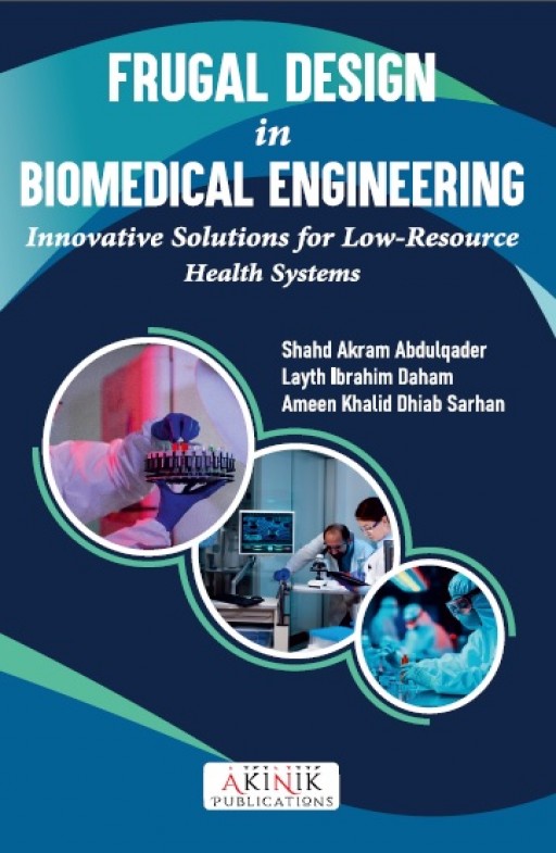 Frugal Design in Biomedical Engineering: Innovative Solutions for Low-Resource Health Systems