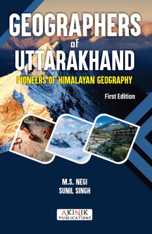 Geographers of Uttarakhand (Pioneers of Himalayan Geography)