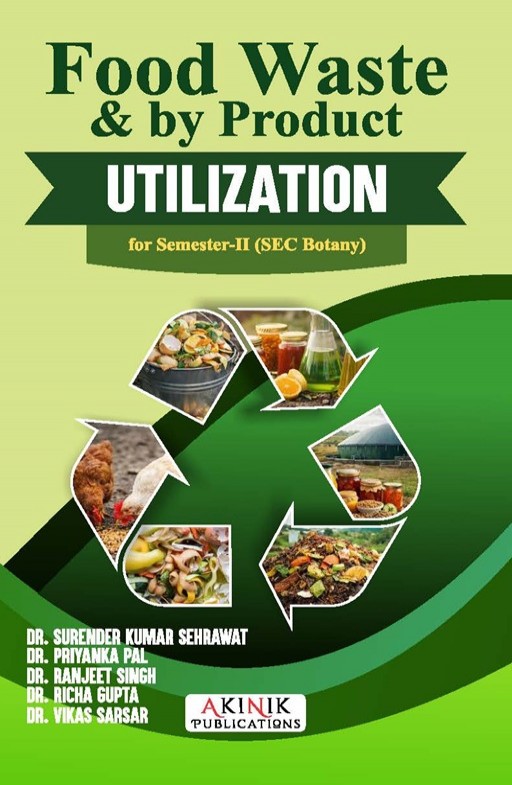 Food Waste & by Product Utilization for Semester-II (SEC Botany)