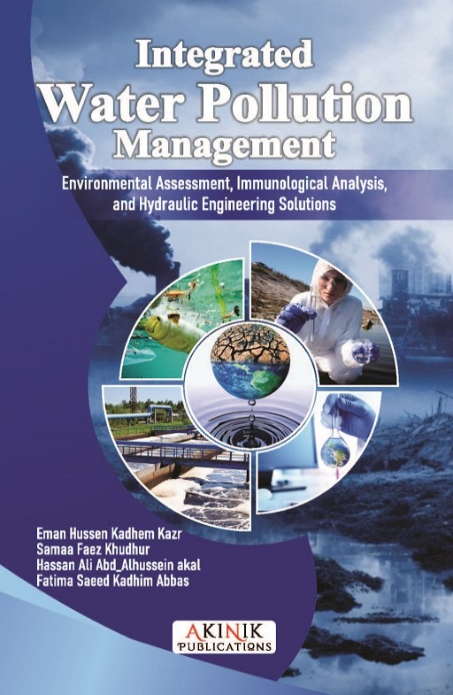 Integrated Water Pollution Management: Environmental Assessment, Immunological Analysis, and Hydraulic Engineering Solutions