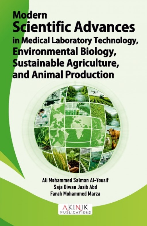 Modern Scientific Advances in Medical Laboratory Technology, Environmental Biology, Sustainable Agriculture, and Animal Production