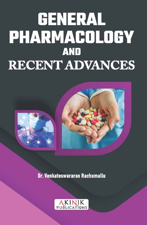 General Pharmacology and Recent Advances
