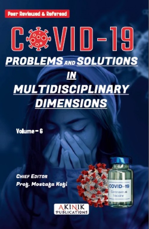 COVID-19: Problems and Solutions in Multidisciplinary Dimensions (Volume - 6)