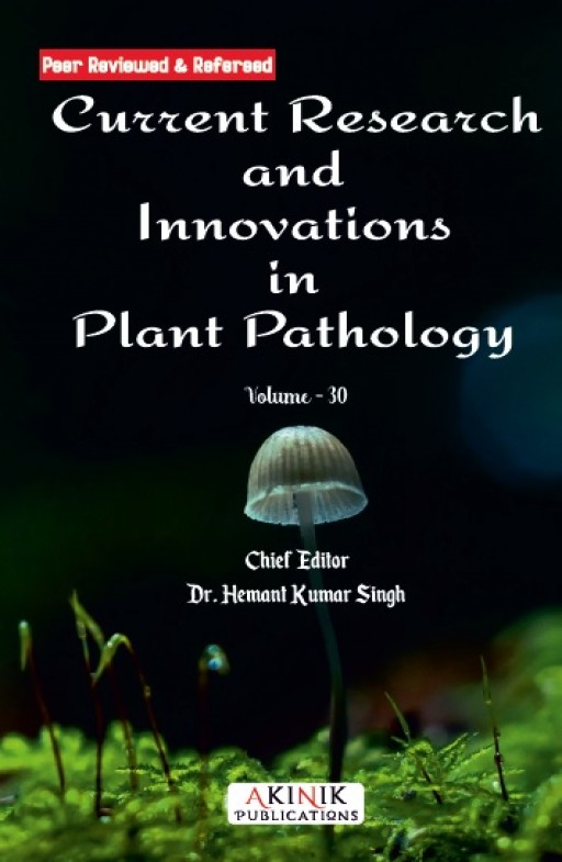 Current Research and Innovations in Plant Pathology (Volume - 30)