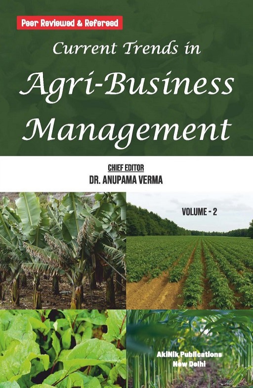 Current Trends in Agri-Business Management (Volume - 2)