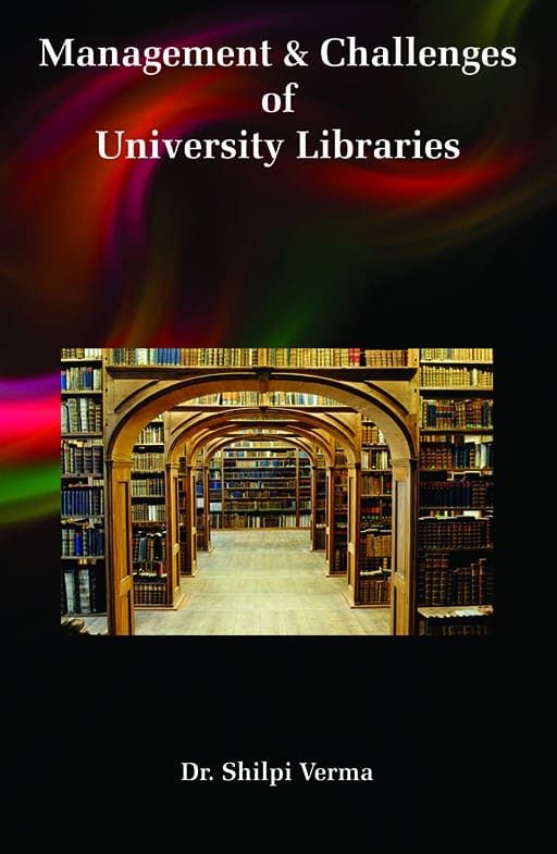 Management & Challenges of University Libraries