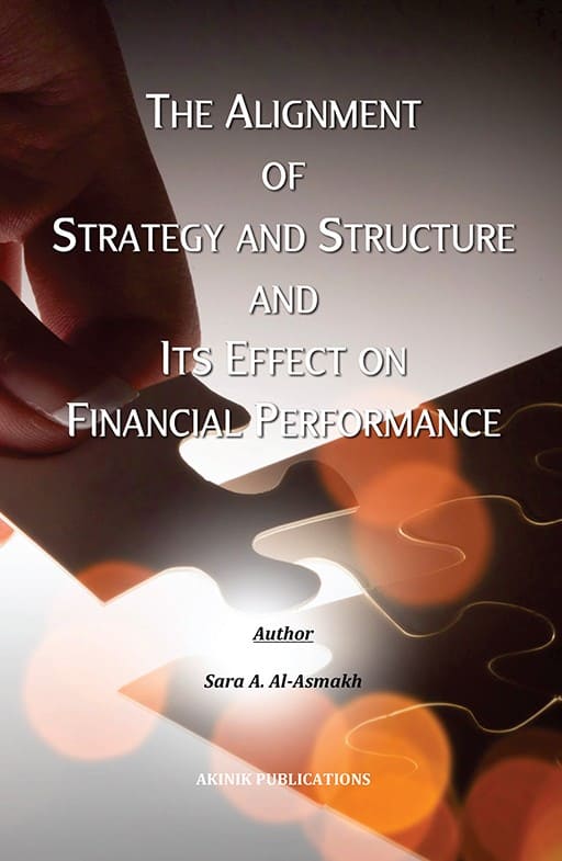 The Alignment of Strategy and Structure and Its Effect on Financial Performance