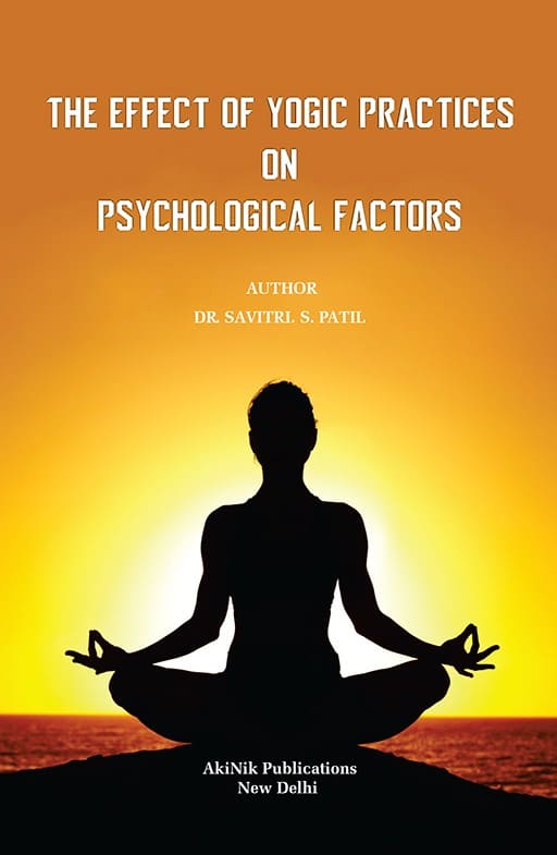 The Effect of Yogic Practices on Psychological Factors