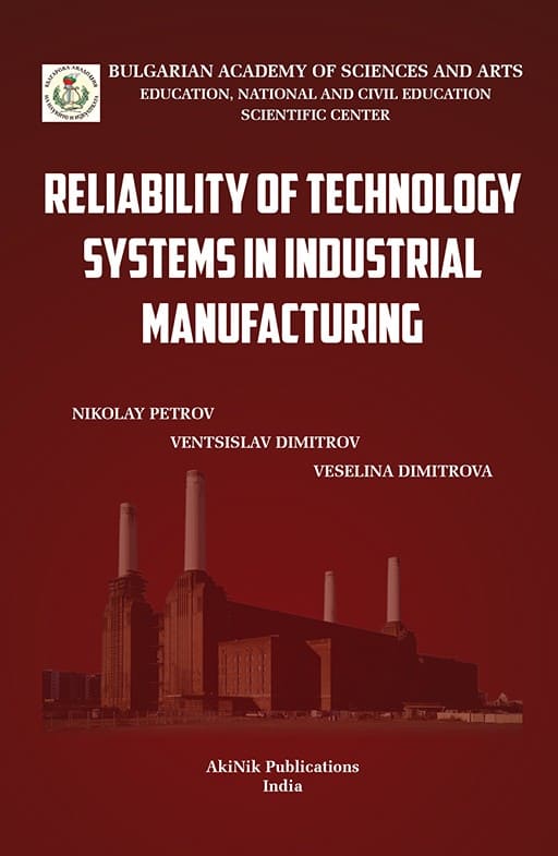 Reliability of Technology Systems in Industrial Manufacturing