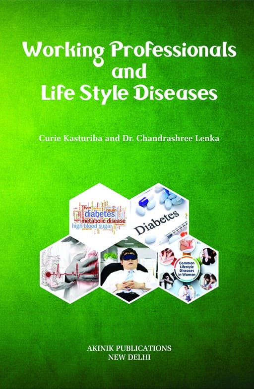Working Professionals and Life Style Diseases