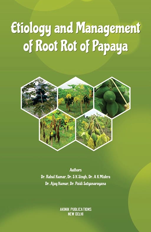 Etiology and Management of Root Rot of Papaya