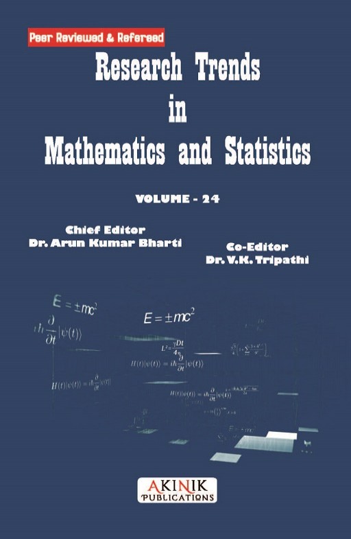 Research Trends in Mathematics and Statistics (Volume - 24)