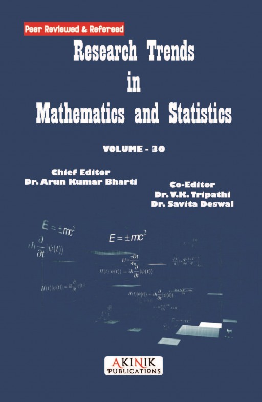 Research Trends in Mathematics and Statistics (Volume - 30)