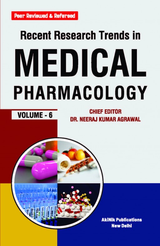 Recent Research Trends in Medical Pharmacology (Volume - 6)