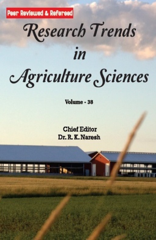 Research Trends in Agriculture Sciences (Volume - 38)