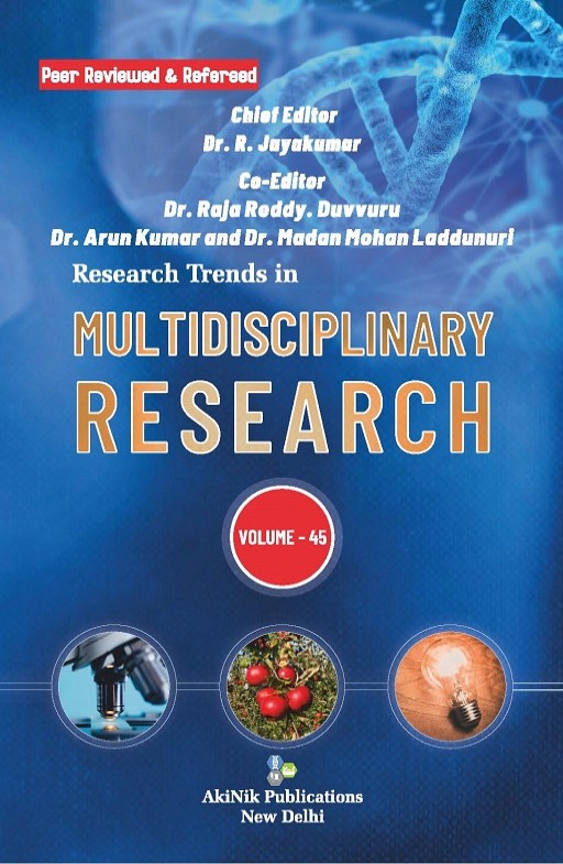 Research Trends in Multidisciplinary Research (Volume - 45)