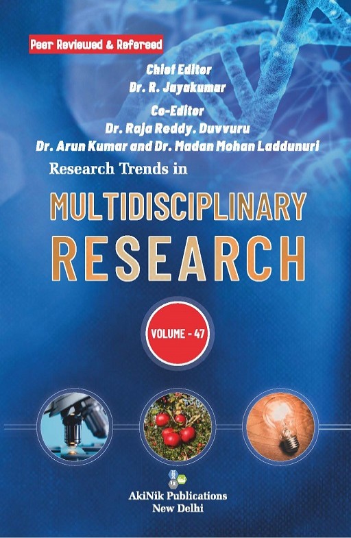 Research Trends in Multidisciplinary Research (Volume - 47)