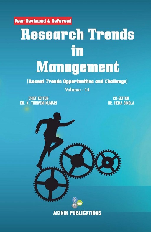 Research Trends in Management: Recent Trends Opportunities and Challenge (Volume - 14)