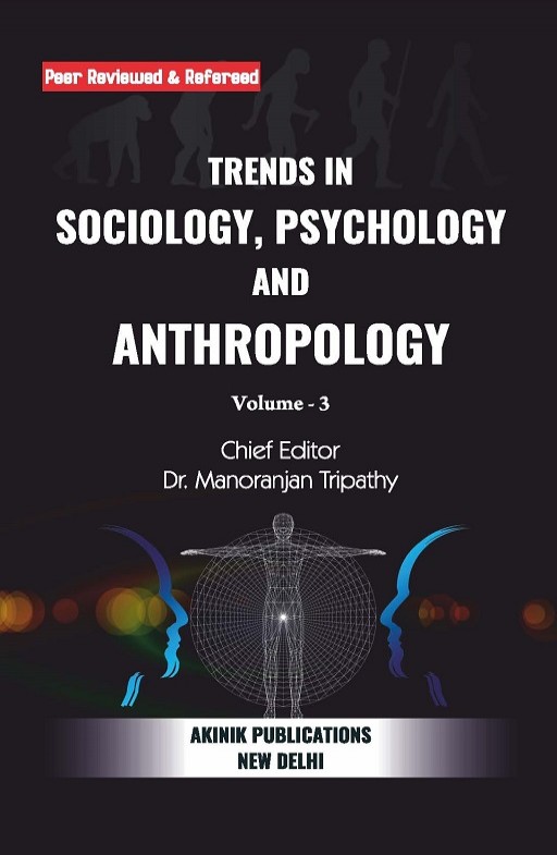 Trends in Sociology, Psychology and Anthropology (Volume - 3)