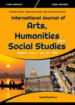 International Journal of Arts, Humanities and Social Studies